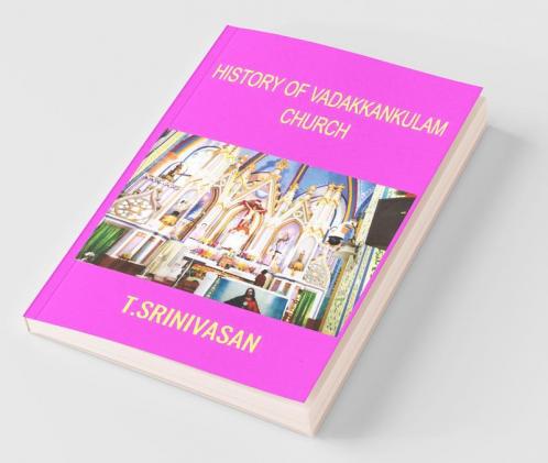 History Of Vadakkankulam Church