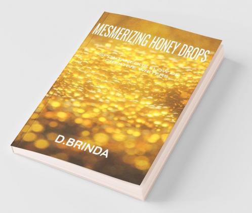 Mesmerizing Honey Drops