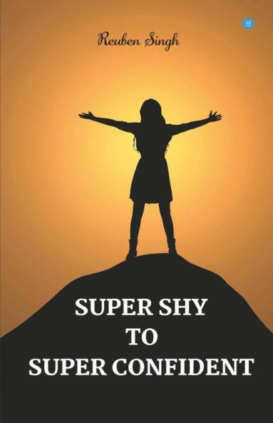 Super Shy To Super Confident