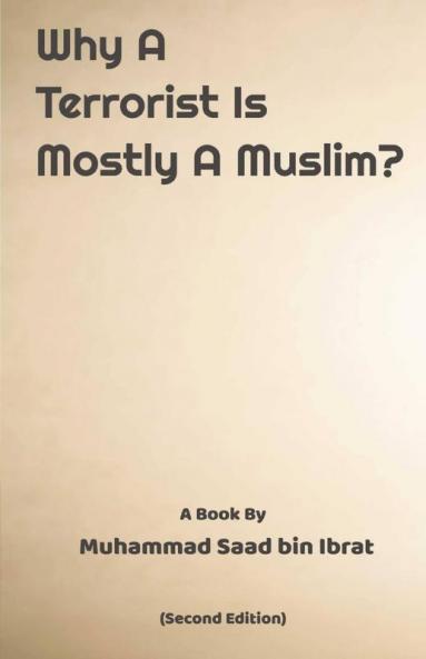 Why A Terrorist Is Mostly A Muslim?