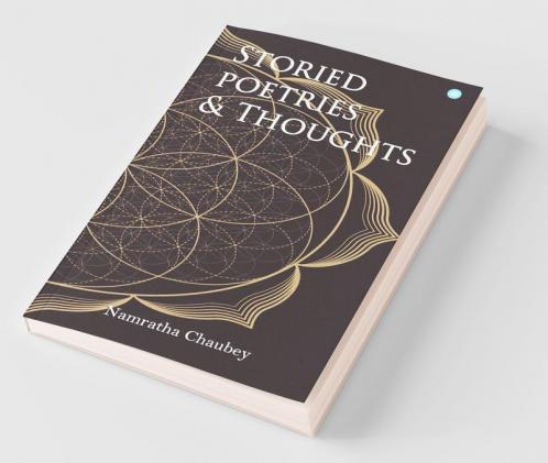 Storied Poetries & Thoughts