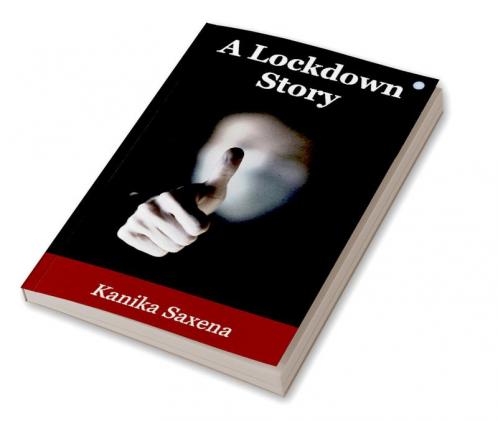 A Lockdown Story