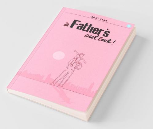A Father'S Outlook
