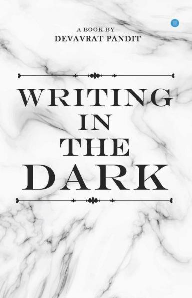 Writing In The Dark