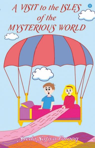 A Visit To The Isles Of The Mysterious World