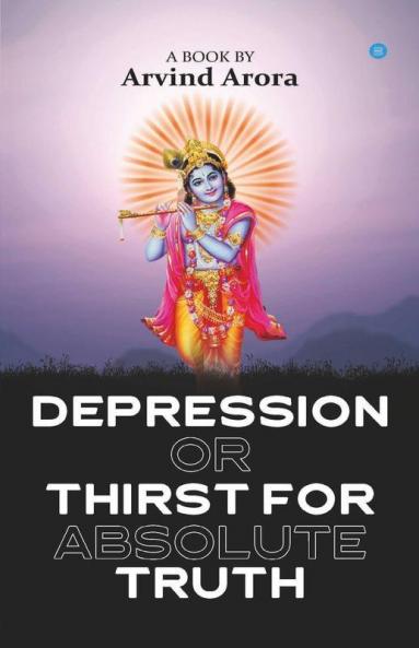 Depression Or Thirst For Absolute Truth