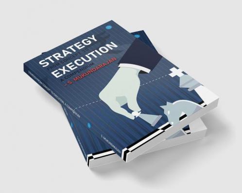 Strategy: From Concept to Execution A Compendium