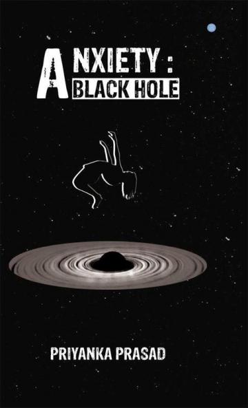 Anxiety: A Black Hole