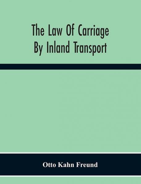 The Law Of Carriage By Inland Transport