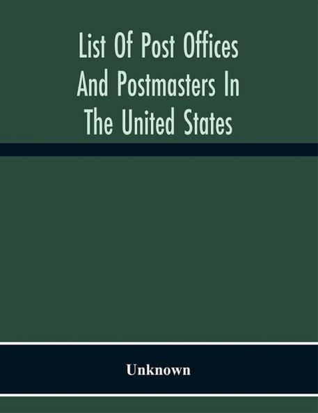 List Of Post Offices And Postmasters In The United States