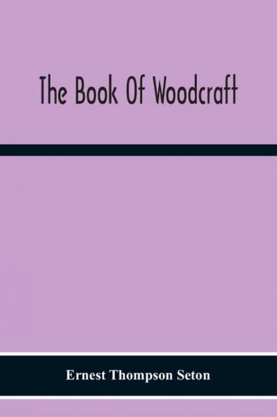 The Book Of Woodcraft