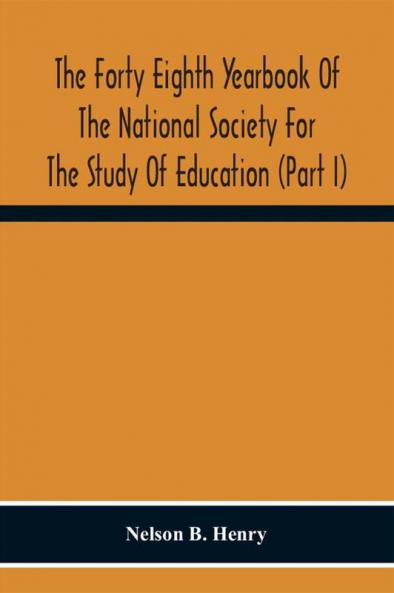 The Forty Eighth Yearbook Of The National Society For The Study Of Education (Part I) Audio-Visual Materials Of Instruction