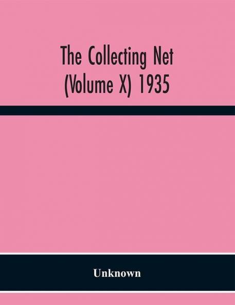 The Collecting net (Volume X) 1935