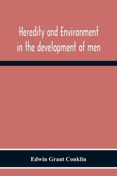 Heredity And Environment In The Development Of Men