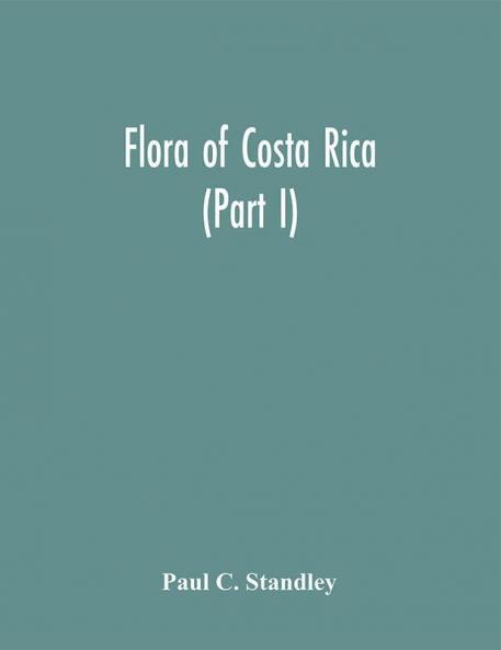 Flora of Costa Rica (Part I)