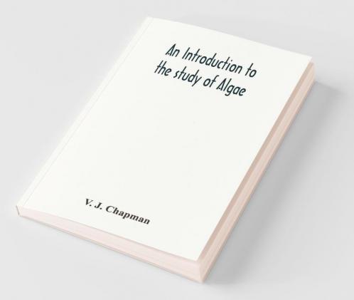 An Introduction To The Study Of Algae