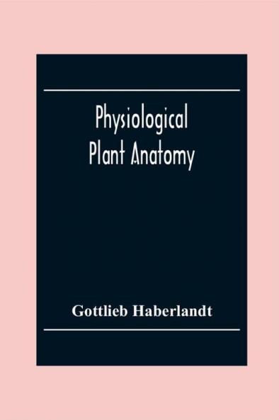 Physiological Plant Anatomy