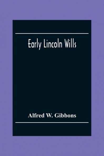 Early Lincoln Wills