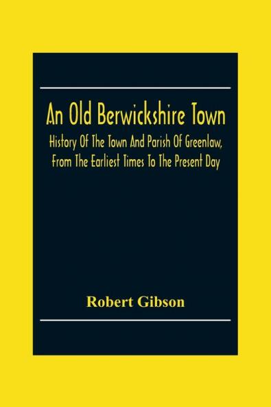 An Old Berwickshire Town