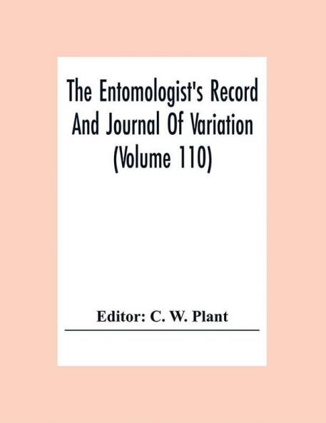 The Entomologist'S Record And Journal Of Variation (Volume 110)