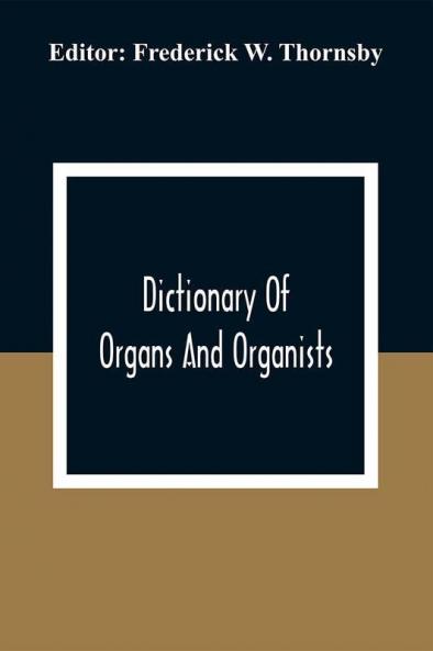 Dictionary Of Organs And Organists