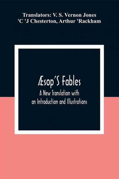 Æsop'S Fables; A New Translation With An Introduction And Illustrations
