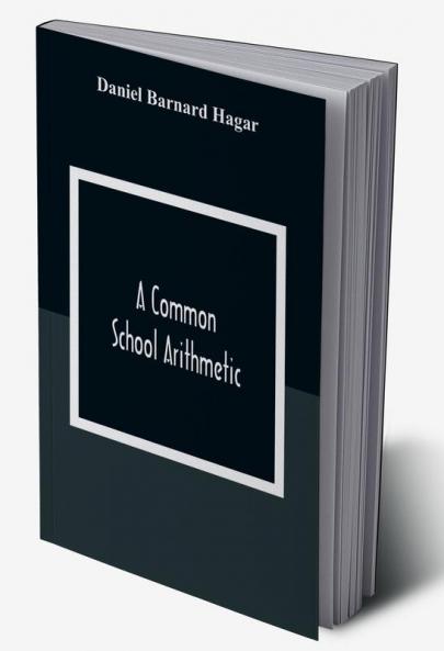 A Common School Arithmetic