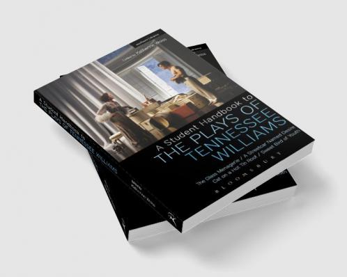 A Student Handbook to the Plays of Tennessee Williams