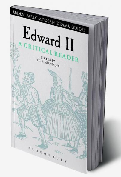Edward II: A Critical Reader