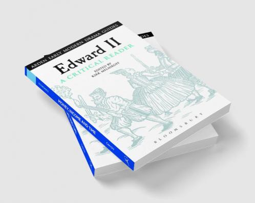 Edward II: A Critical Reader
