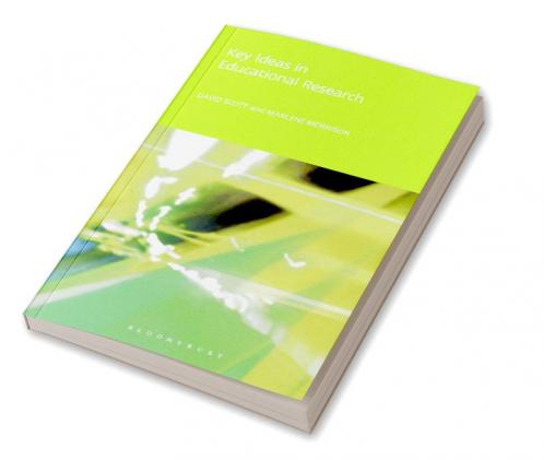 Key Ideas in Educational Research
