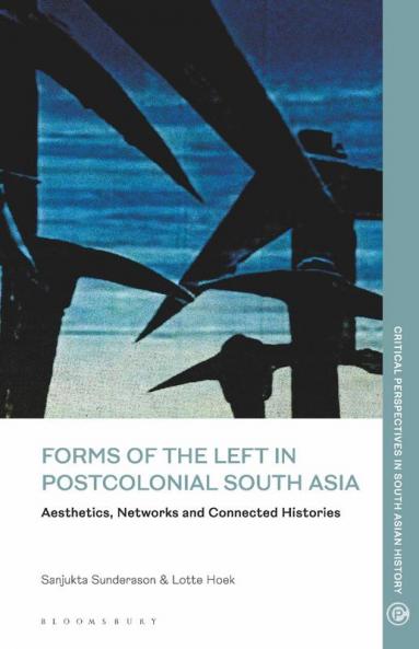 Forms of the Left in Postcolonial South Asia