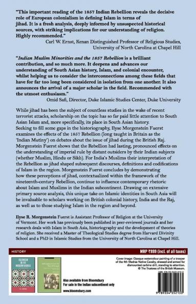 Indian Muslim Minorities and the 1857 Rebellion: Religion Rebels and Jihad