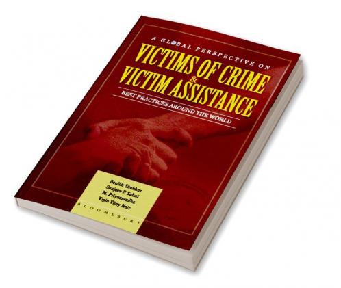 A Global Perspective on Victims of Crime and Victim Assistance