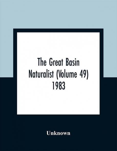 The Great Basin Naturalist (Volume 49) 1983