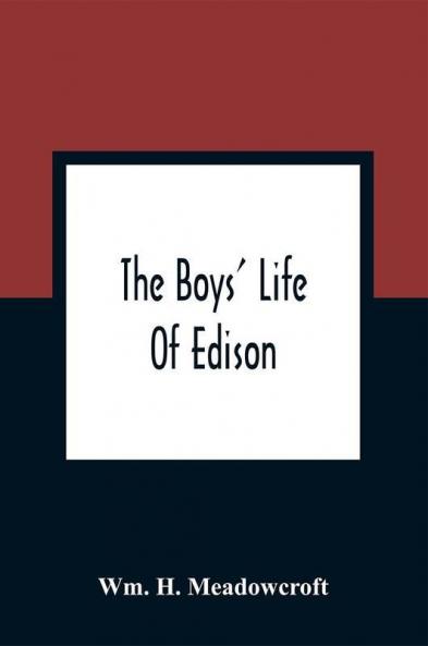 The Boys' Life Of Edison