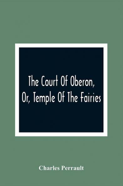 The Court Of Oberon Or Temple Of The Fairies