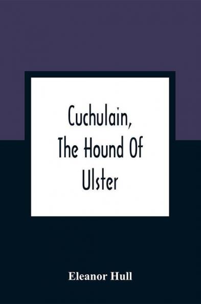 Cuchulain The Hound Of Ulster