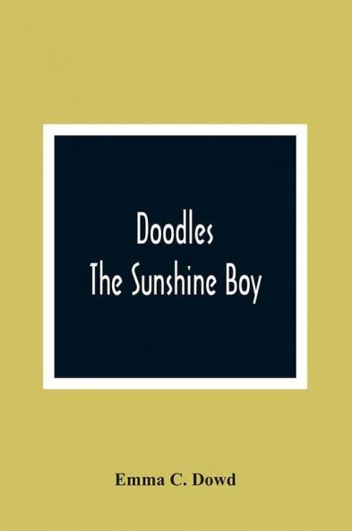 Doodles; The Sunshine Boy