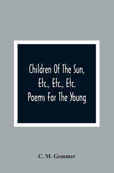 Children Of The Sun Etc. Etc. Etc.