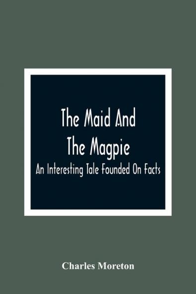 The Maid And The Magpie