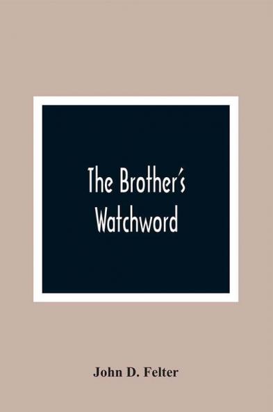 The Brother'S Watchword
