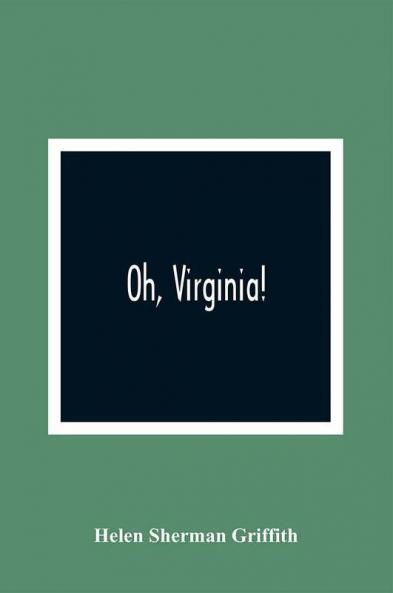 Oh Virginia!