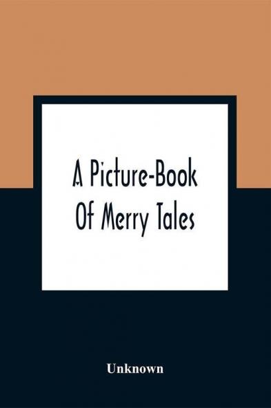 A Picture-Book Of Merry Tales