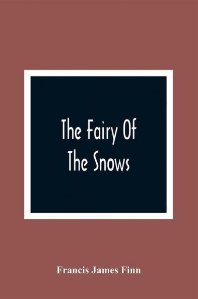 The Fairy Of The Snows
