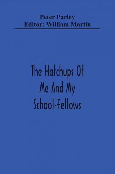 The Hatchups Of Me And My School-Fellows