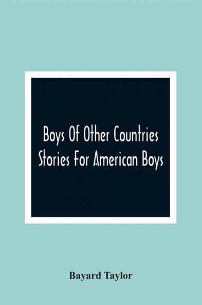 Boys Of Other Countries; Stories For American Boys