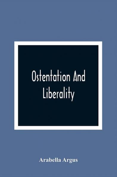 Ostentation And Liberality