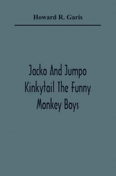 Jacko And Jumpo Kinkytail The Funny Monkey Boys