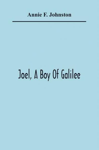Joel A Boy Of Galilee